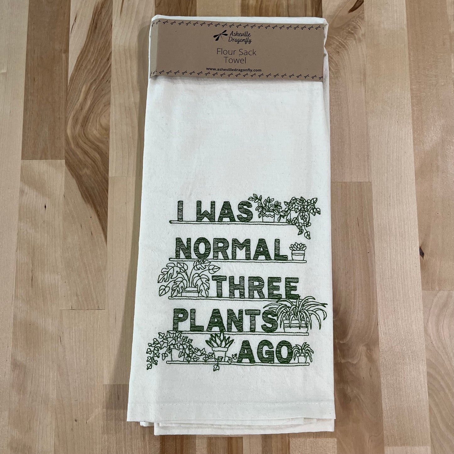 Kitchen Towel - I Was Normal Three Plants Ago