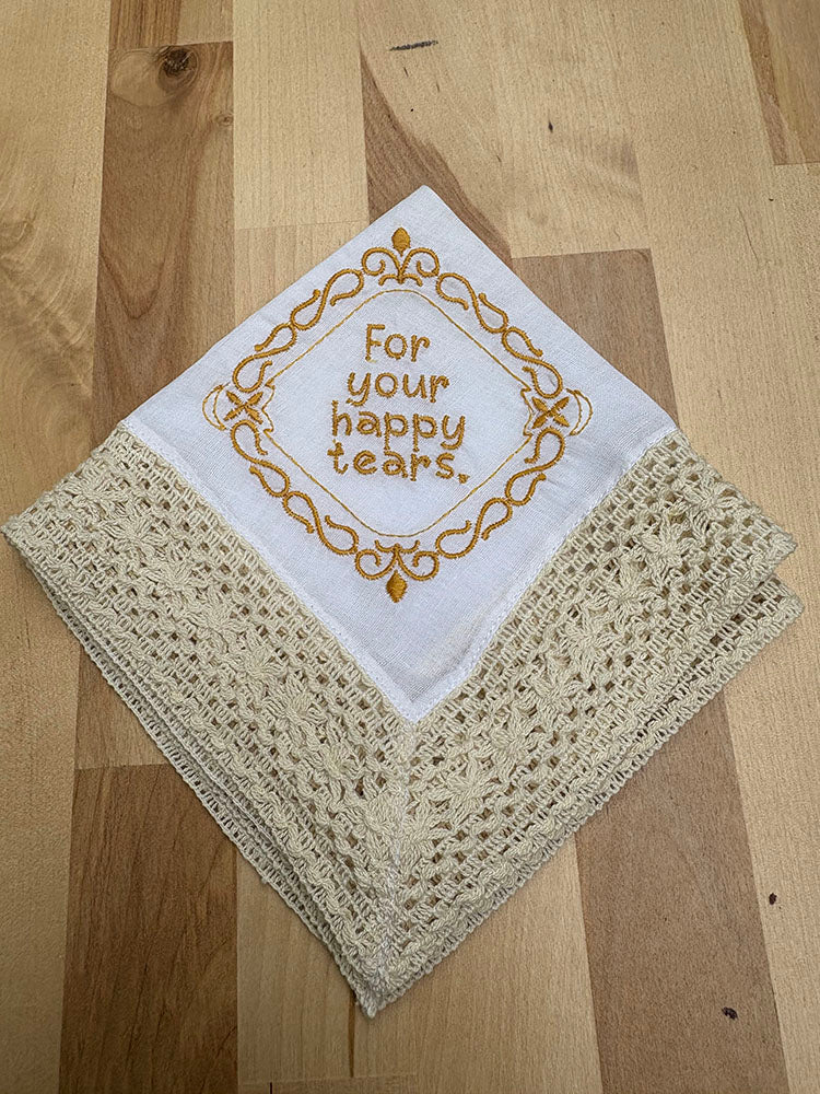For Your Happy Tears Handkerchief. Celebrate your big day with our customizable wedding handkerchiefs—perfect for adding a personal touch to your special occasion.