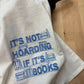 Organic Kitchen Towel - It’s Not Hoarding If It’s Books
