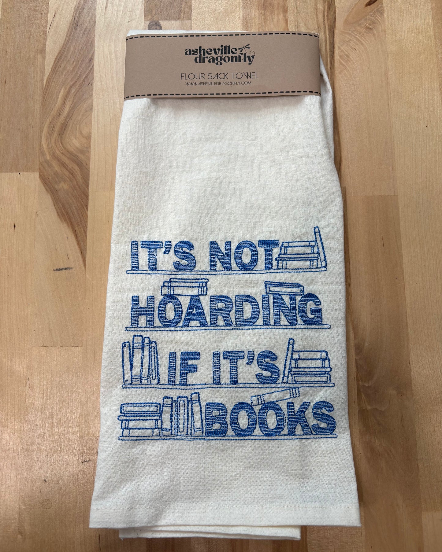 Kitchen Towel - It’s Not Hoarding If It’s Books