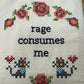 Organic Kitchen towel - rage consumes me